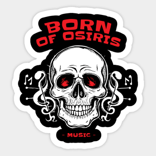 Born OF OSIRIS Sticker